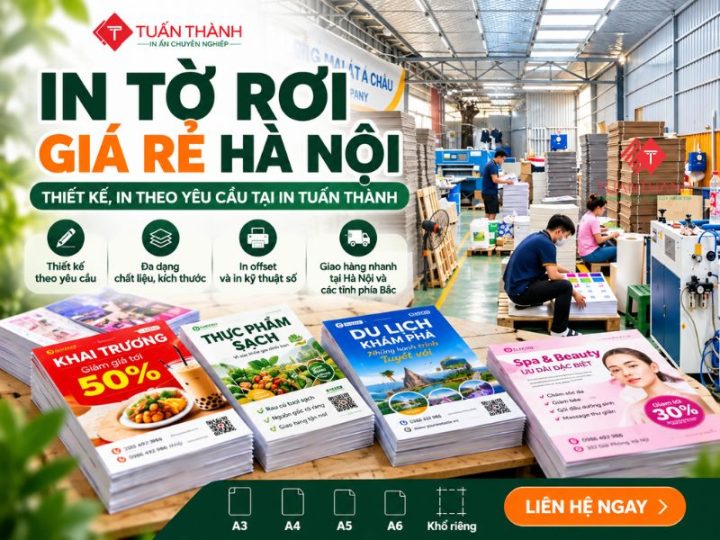 In tờ rơi giá rẻ Hà Nội theo yêu cầu tại In Tuấn Thành